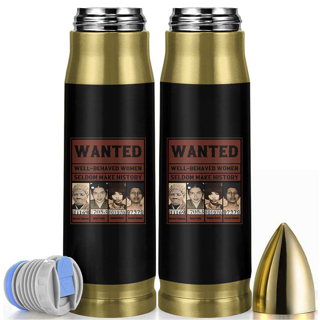 Black Female Empowerment Bullet Tumbler Wanted Well Behaved Women Seldom Make History - Wonder Print Shop