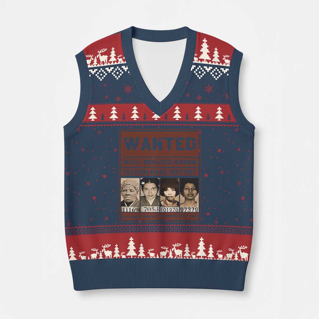 Black Female Empowerment V-Neck Knit Sweater Vest Wanted Well Behaved Women Seldom Make History - Wonder Print Shop