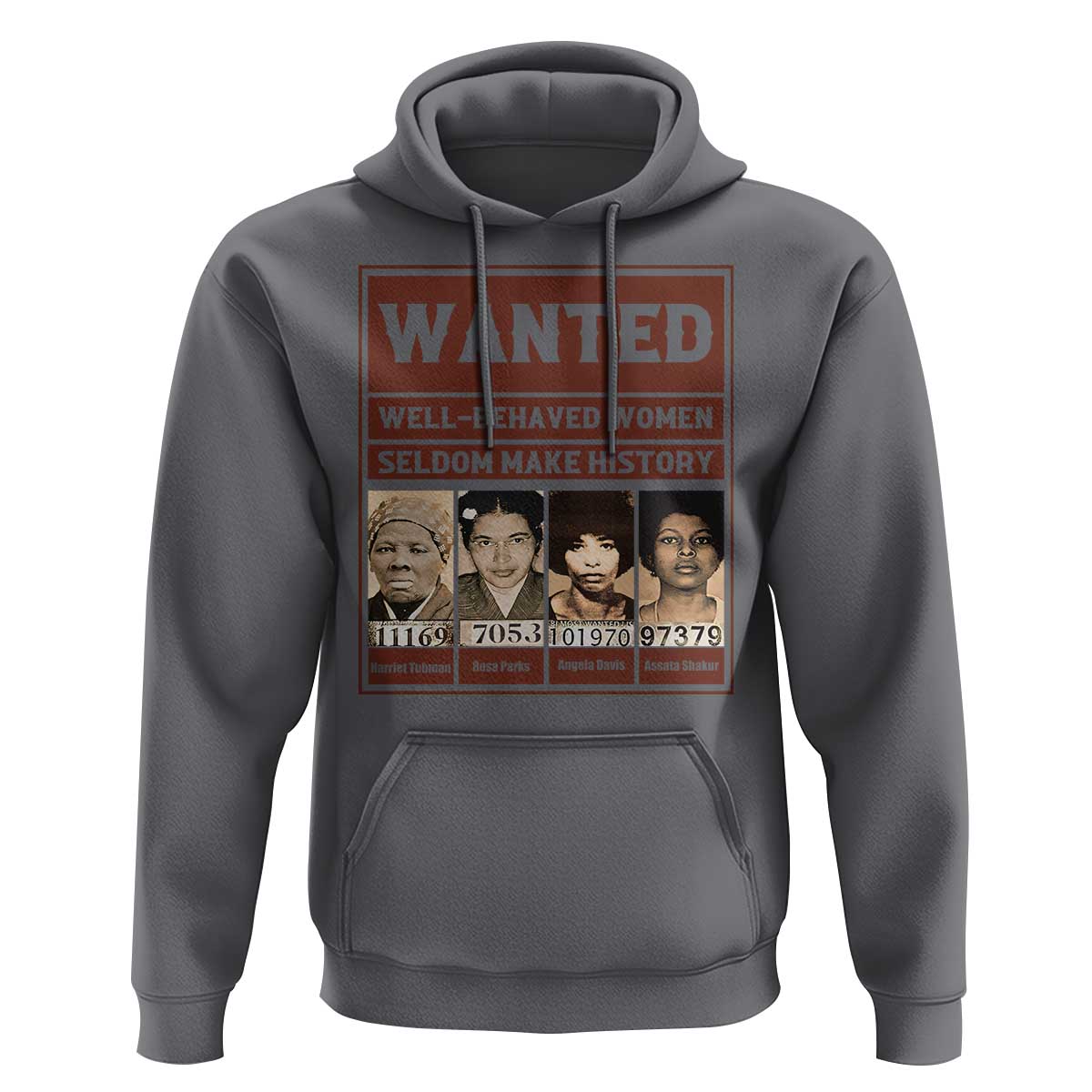 Black Female Empowerment Hoodie Wanted Well Behaved Women Seldom Make History - Wonder Print Shop