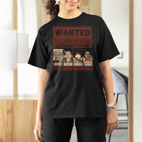 Black Female Empowerment T Shirt For Women Wanted Well Behaved Women Seldom Make History - Wonder Print Shop
