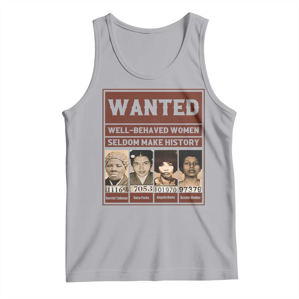 Black Female Empowerment Tank Top Wanted Well Behaved Women Seldom Make History - Wonder Print Shop