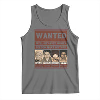 Black Female Empowerment Tank Top Wanted Well Behaved Women Seldom Make History - Wonder Print Shop