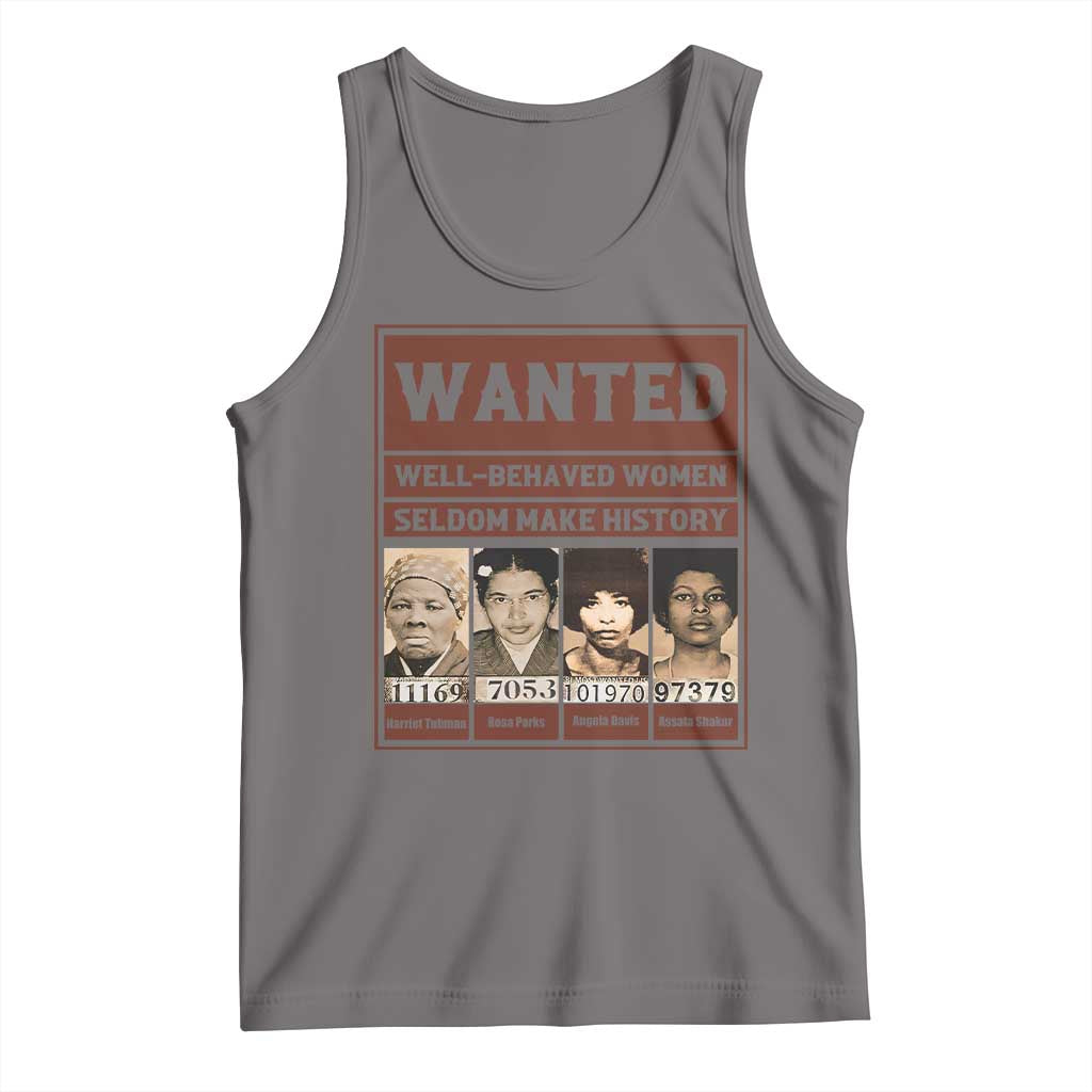 Black Female Empowerment Tank Top Wanted Well Behaved Women Seldom Make History - Wonder Print Shop