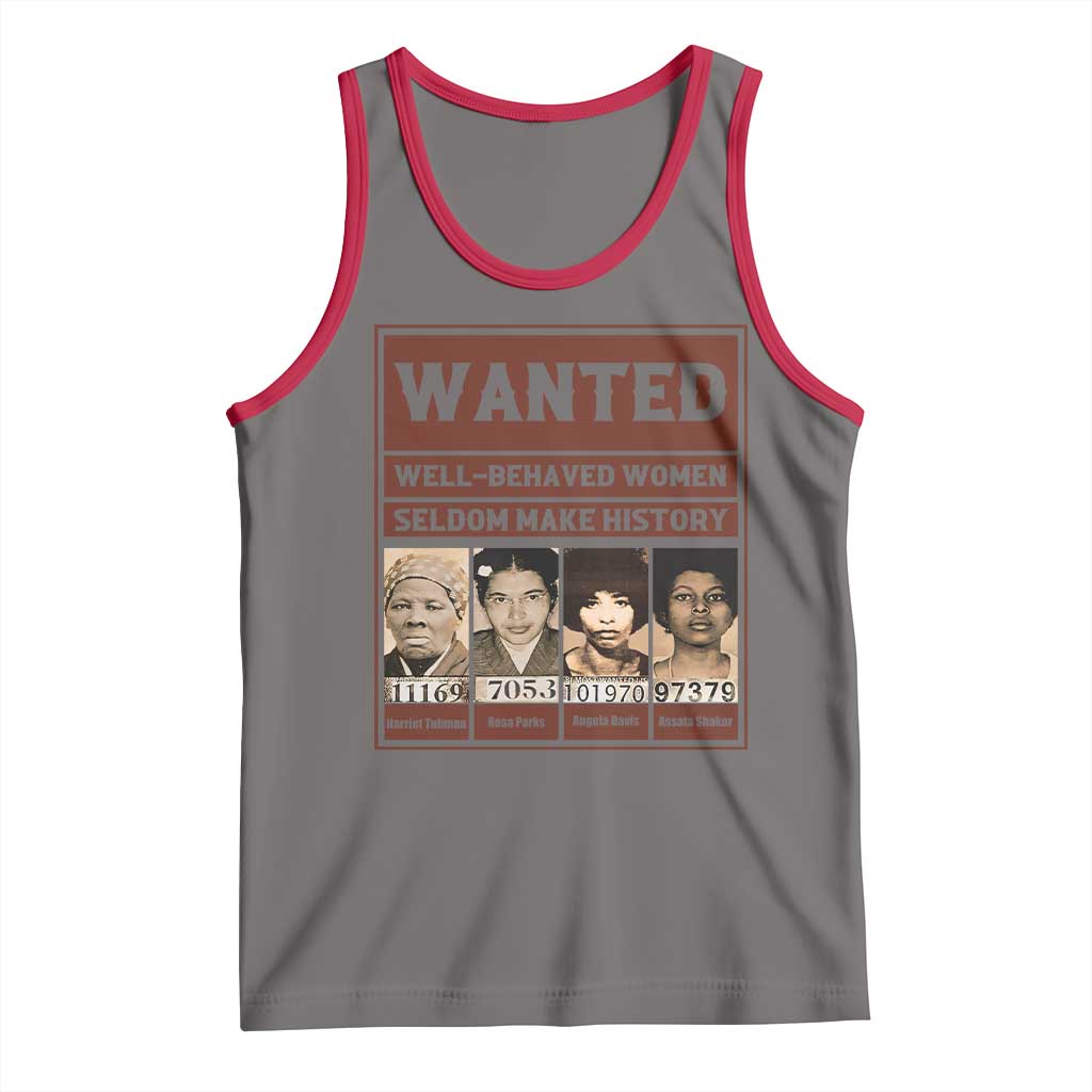 Black Female Empowerment Tank Top Wanted Well Behaved Women Seldom Make History - Wonder Print Shop