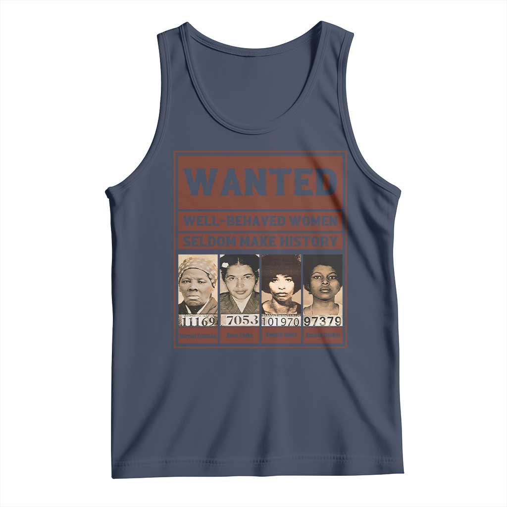 Black Female Empowerment Tank Top Wanted Well Behaved Women Seldom Make History - Wonder Print Shop