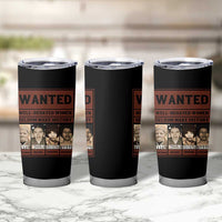 Black Female Empowerment Tumbler Cup Wanted Well Behaved Women Seldom Make History - Wonder Print Shop