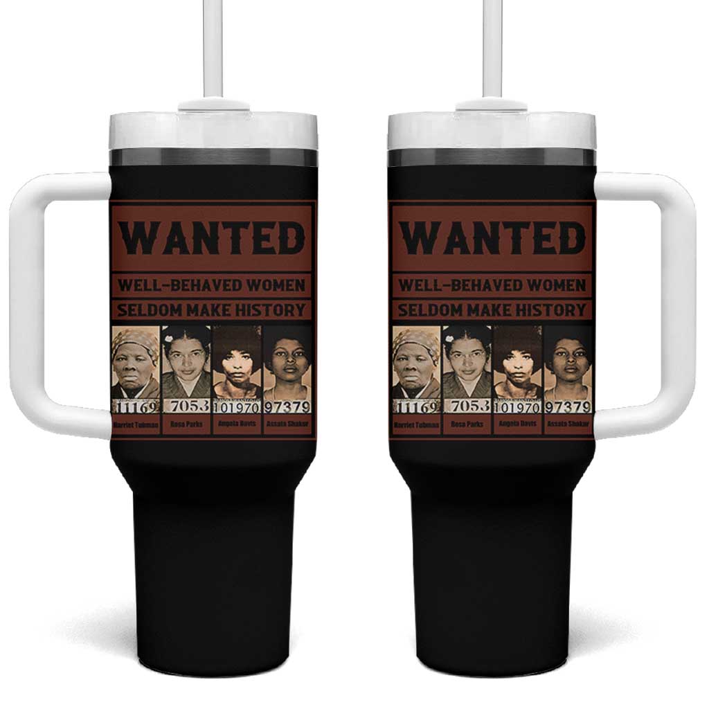 Black Female Empowerment Tumbler With Handle Wanted Well Behaved Women Seldom Make History - Wonder Print Shop