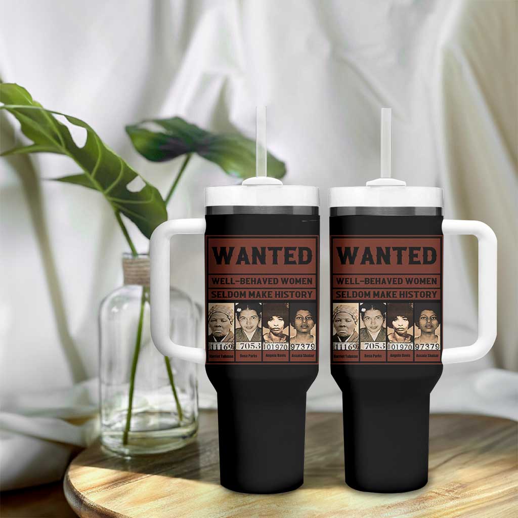 Black Female Empowerment Tumbler With Handle Wanted Well Behaved Women Seldom Make History - Wonder Print Shop