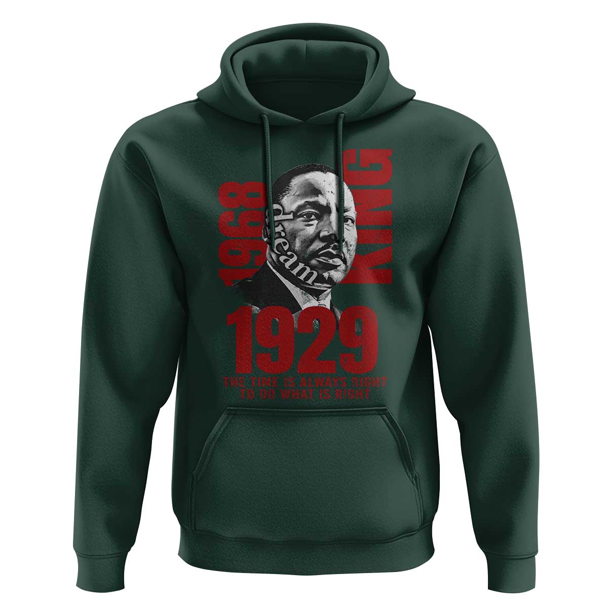 Martin Luther King HoodieThe Time Is Always Right To Do What Is Right