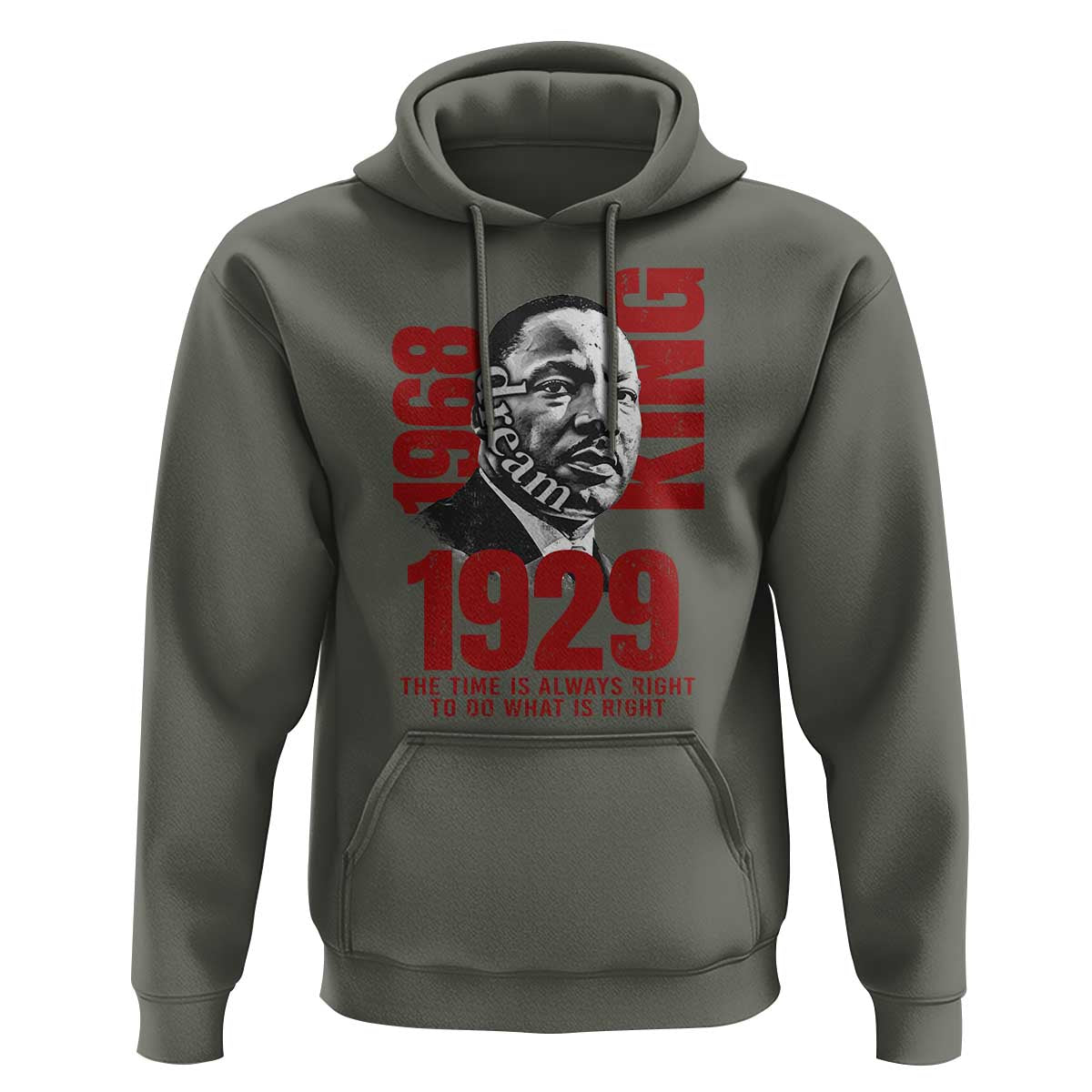 Martin Luther King HoodieThe Time Is Always Right To Do What Is Right
