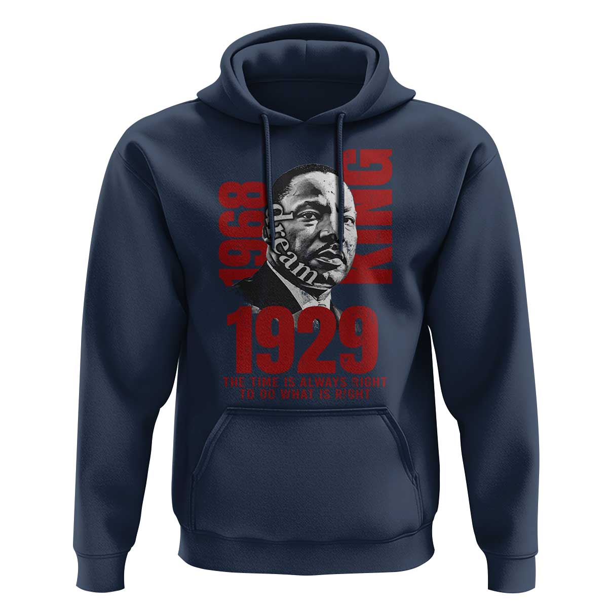 Martin Luther King HoodieThe Time Is Always Right To Do What Is Right