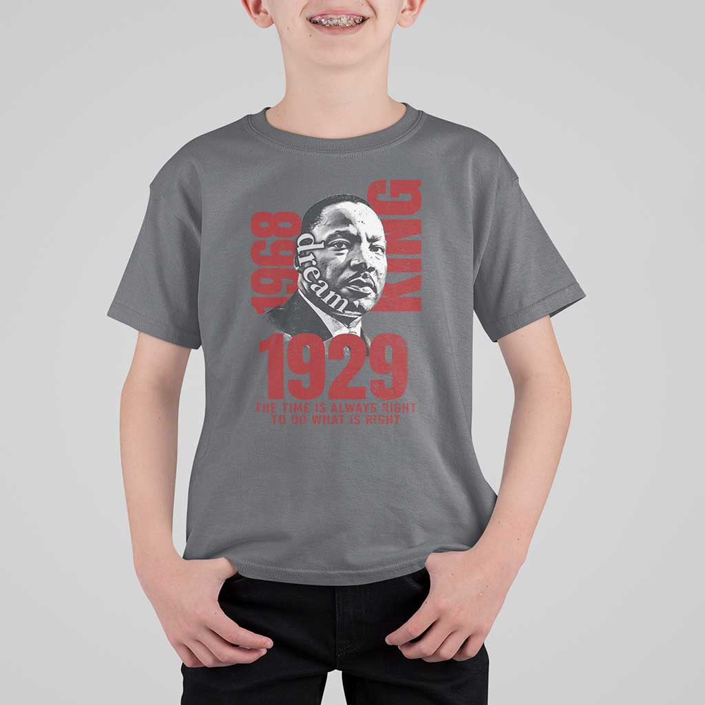 Martin Luther King T Shirt For KidThe Time Is Always Right To Do What Is Right