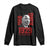 Martin Luther King Long Sleeve Shirt The Time Is Always Right To Do What Is Right