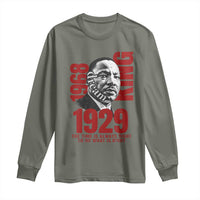 Martin Luther King Long Sleeve Shirt The Time Is Always Right To Do What Is Right