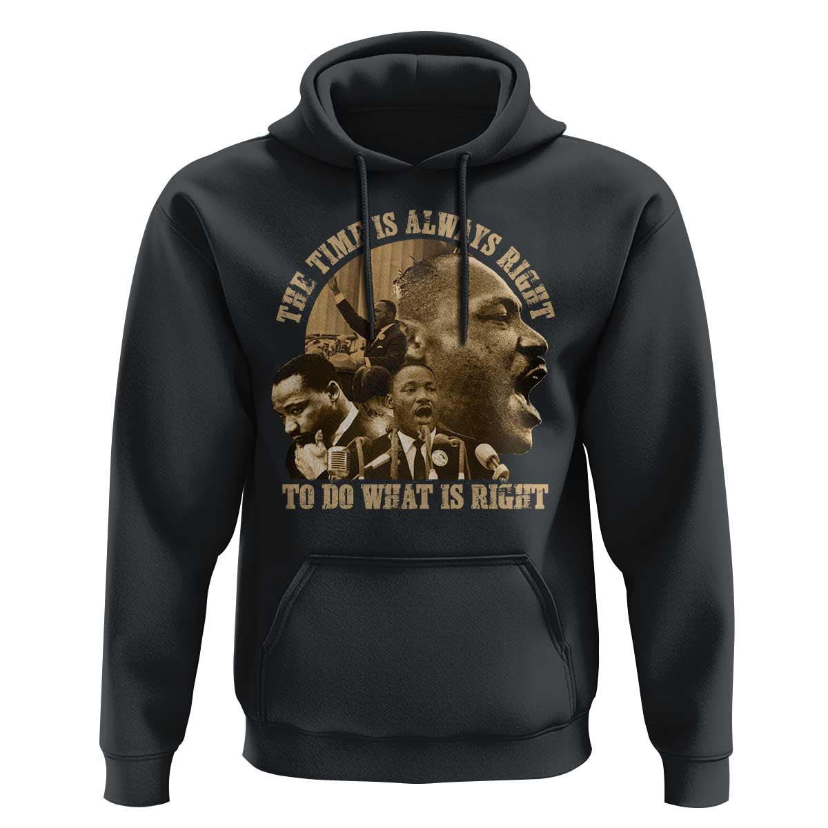 Martin Luther King Hoodie The Time Is Always Right To Do What Is Right Retro