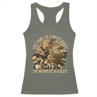Martin Luther King Racerback Tank Top The Time Is Always Right To Do What Is Right Retro
