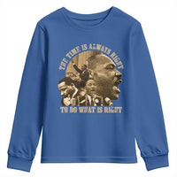 Martin Luther King Youth Sweatshirt The Time Is Always Right To Do What Is Right Retro