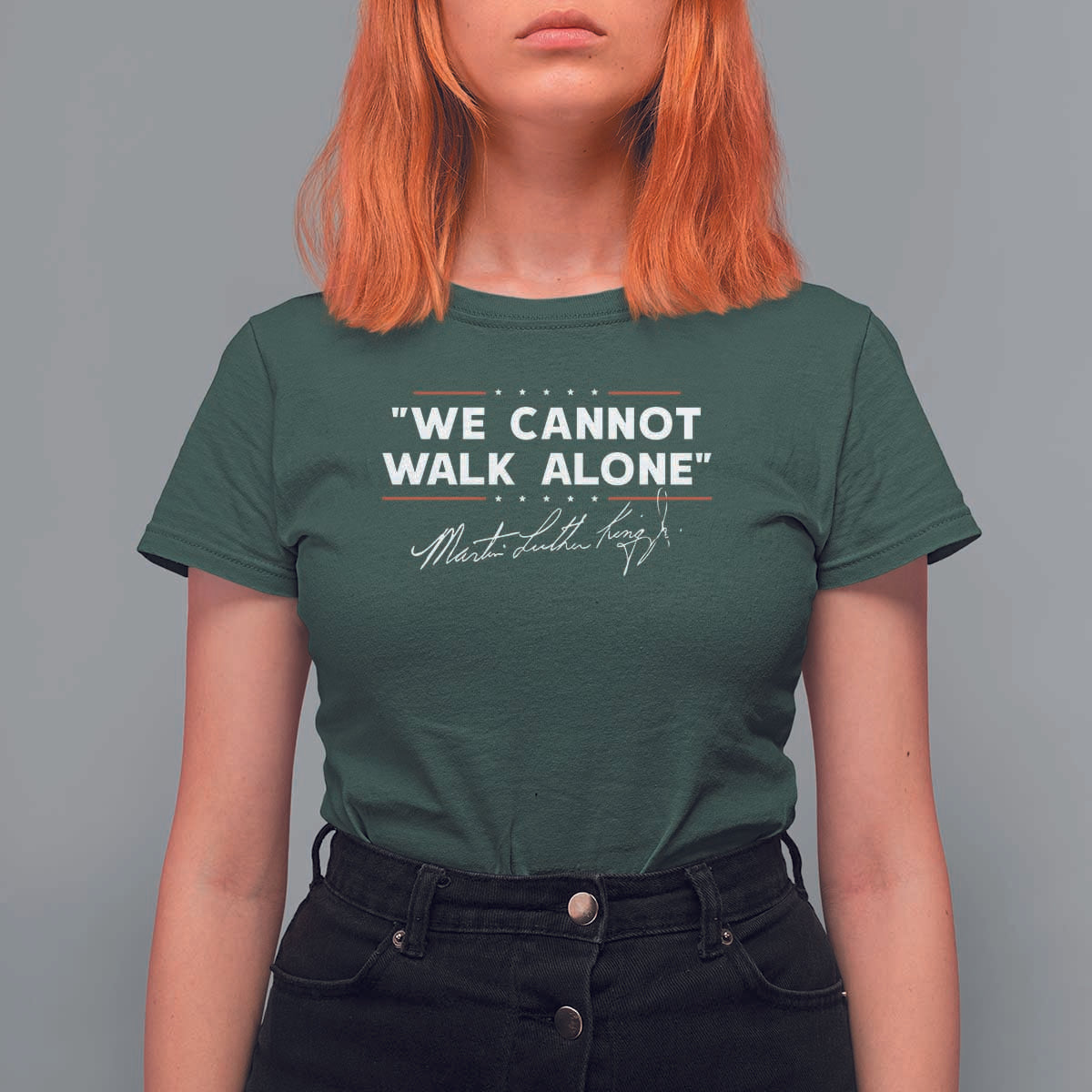 Martin Luther King Jr. T Shirt For Women We Cannot Walk Alone MLK Day