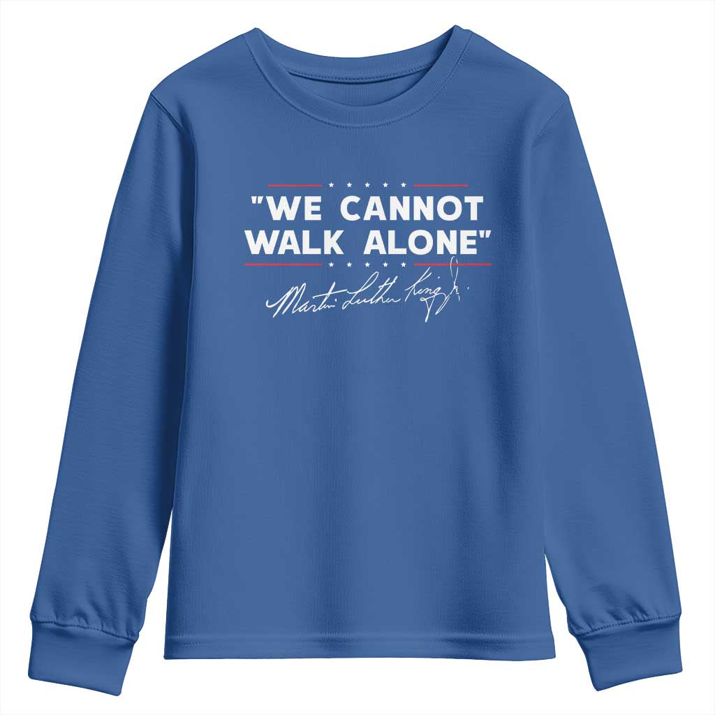 Martin Luther King Jr. Youth Sweatshirt We Cannot Walk Alone MLK Day