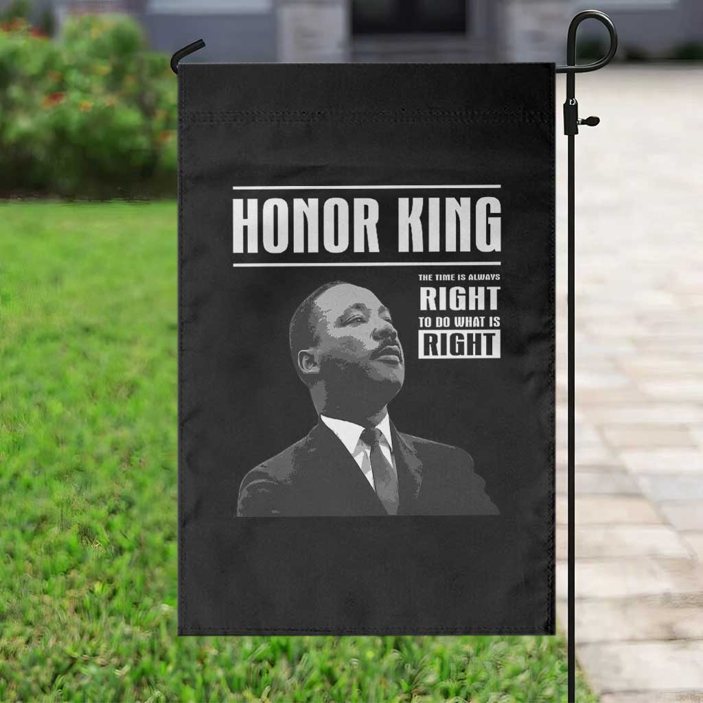 Martin Luther King Garden Flag The Time Is Always Right To Do What Is Right - Wonder Print Shop