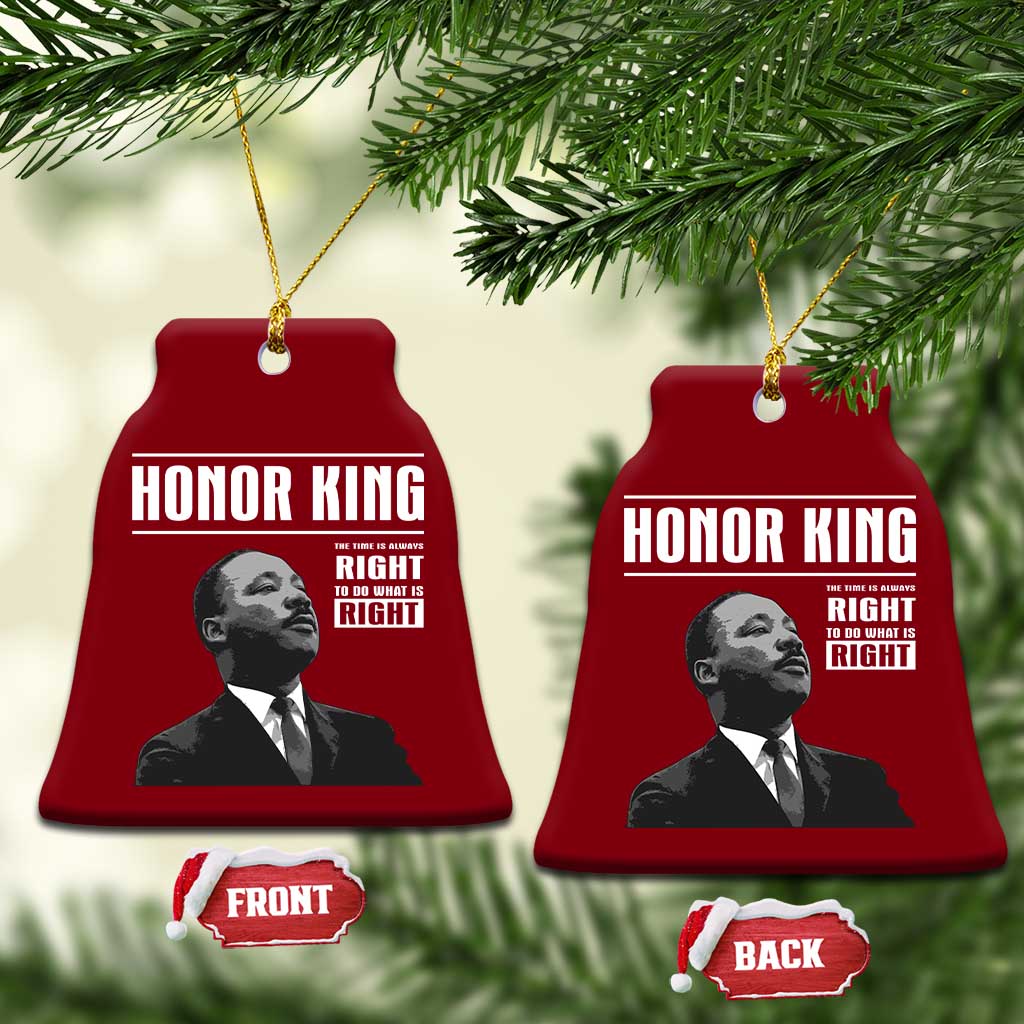 Martin Luther King Ceramic Ornament The Time Is Always Right To Do What Is Right - Wonder Print Shop