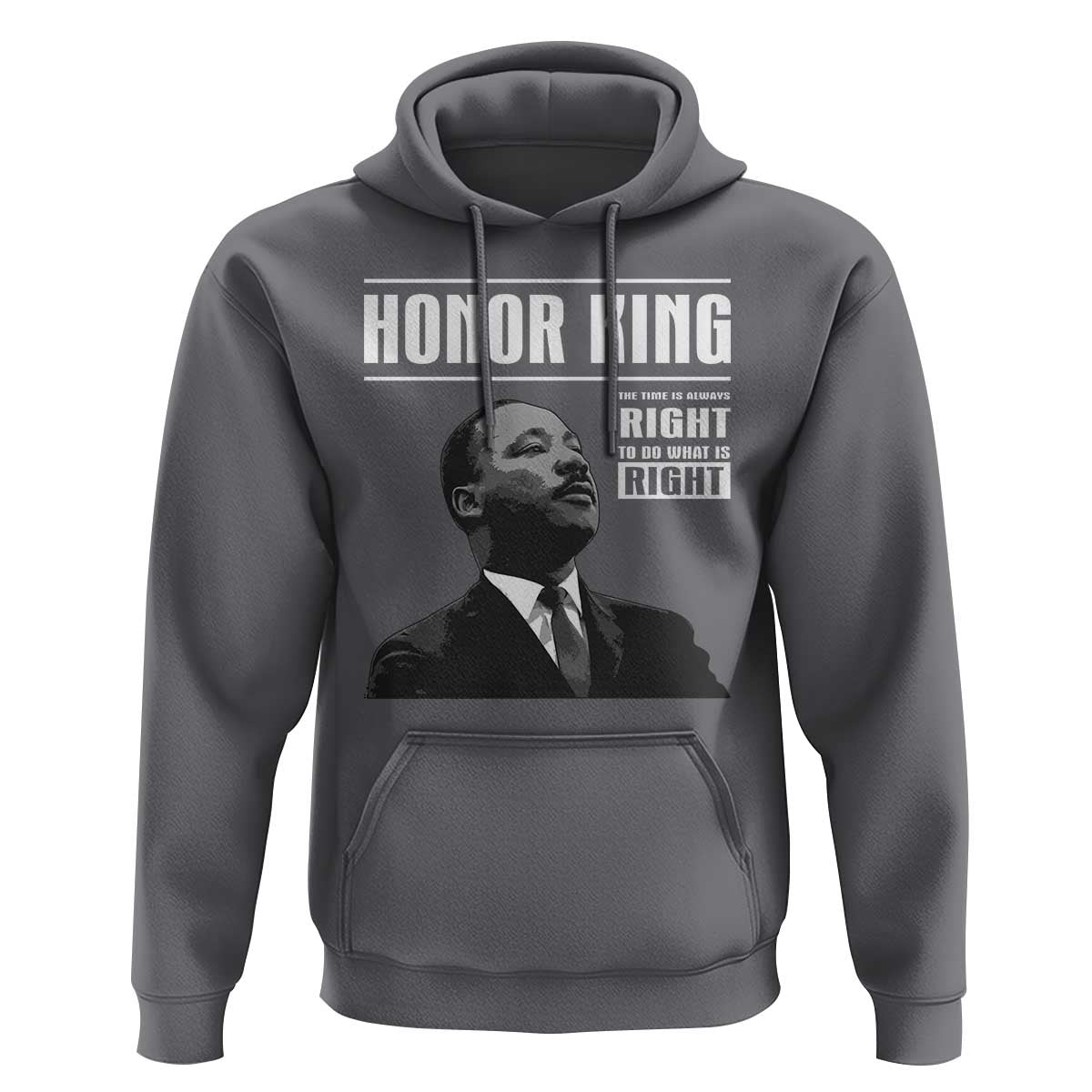 Martin Luther King Hoodie The Time Is Always Right To Do What Is Right - Wonder Print Shop