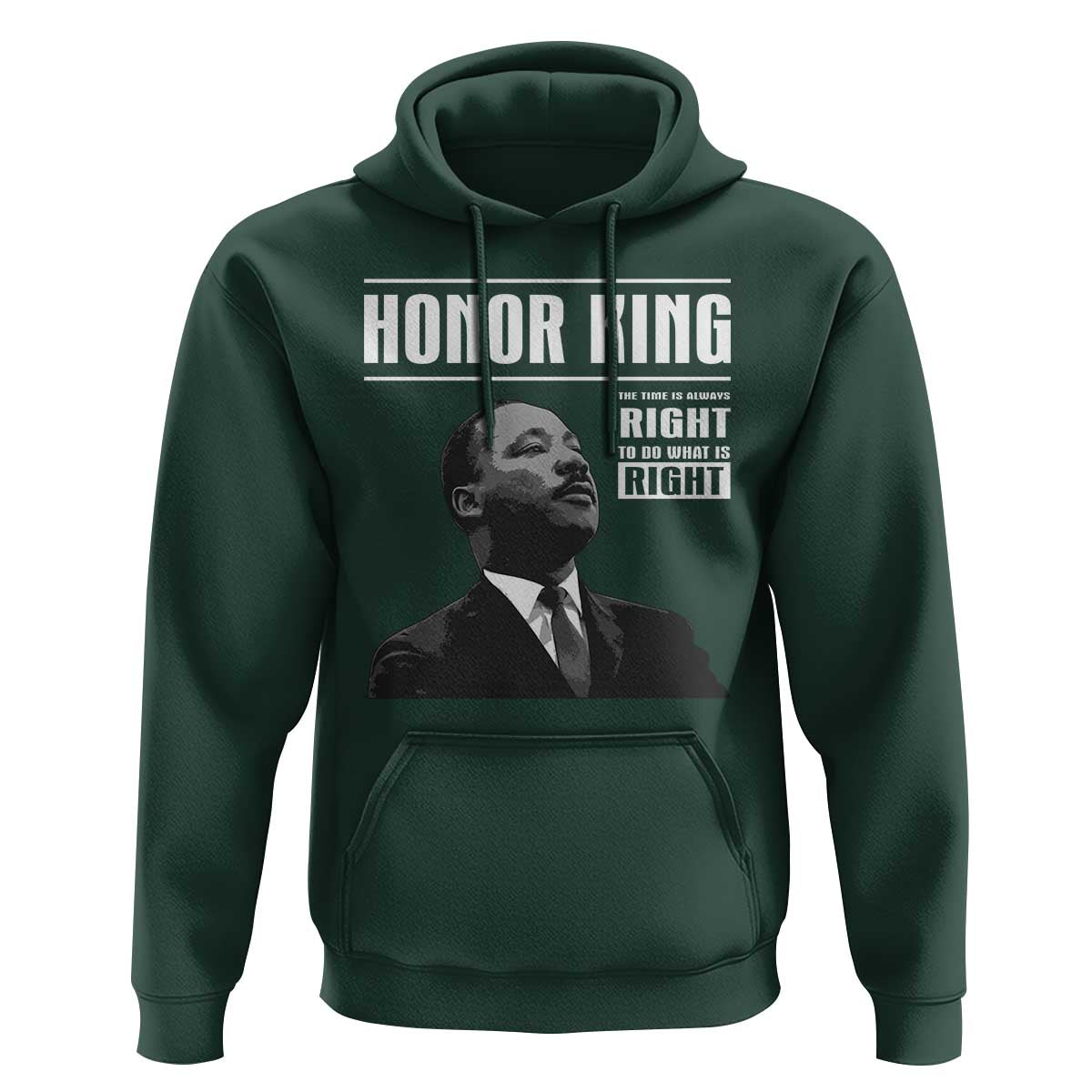 Martin Luther King Hoodie The Time Is Always Right To Do What Is Right - Wonder Print Shop