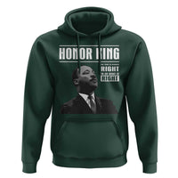 Martin Luther King Hoodie The Time Is Always Right To Do What Is Right - Wonder Print Shop