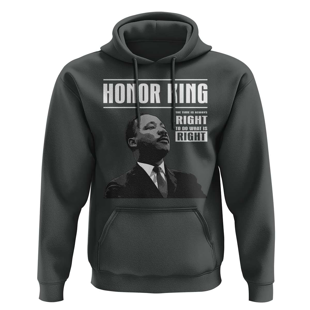 Martin Luther King Hoodie The Time Is Always Right To Do What Is Right - Wonder Print Shop