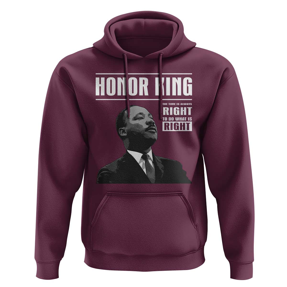 Martin Luther King Hoodie The Time Is Always Right To Do What Is Right - Wonder Print Shop