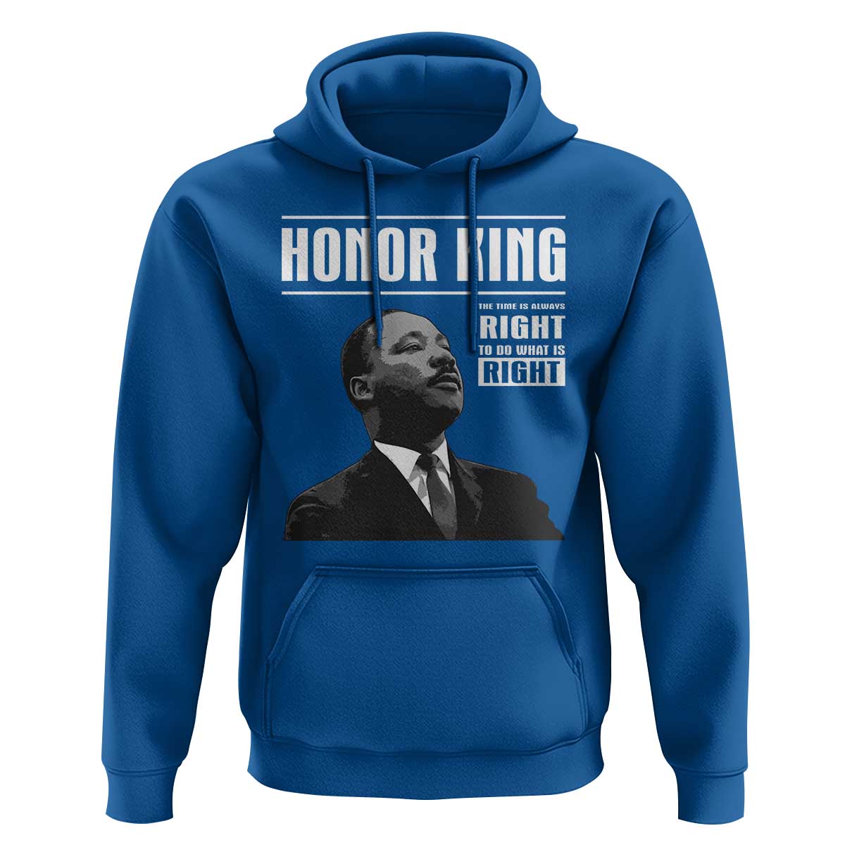 Martin Luther King Hoodie The Time Is Always Right To Do What Is Right - Wonder Print Shop