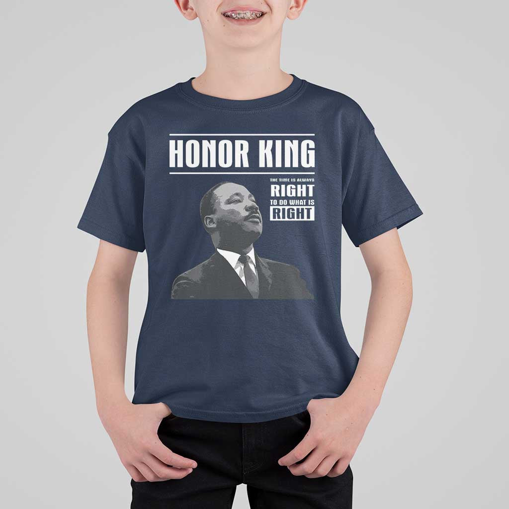 Martin Luther King T Shirt For Kid The Time Is Always Right To Do What Is Right - Wonder Print Shop