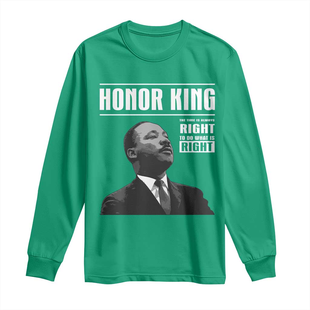Martin Luther King Long Sleeve Shirt The Time Is Always Right To Do What Is Right - Wonder Print Shop