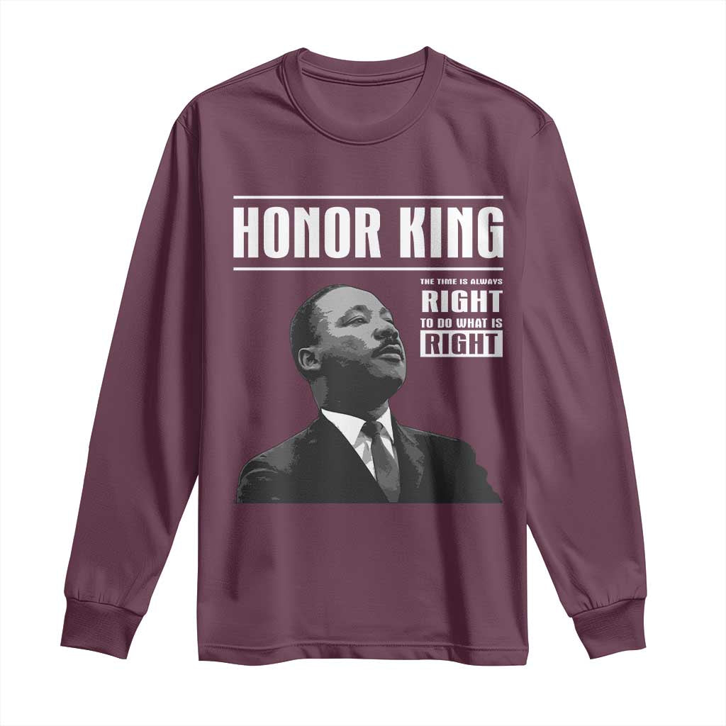 Martin Luther King Long Sleeve Shirt The Time Is Always Right To Do What Is Right - Wonder Print Shop