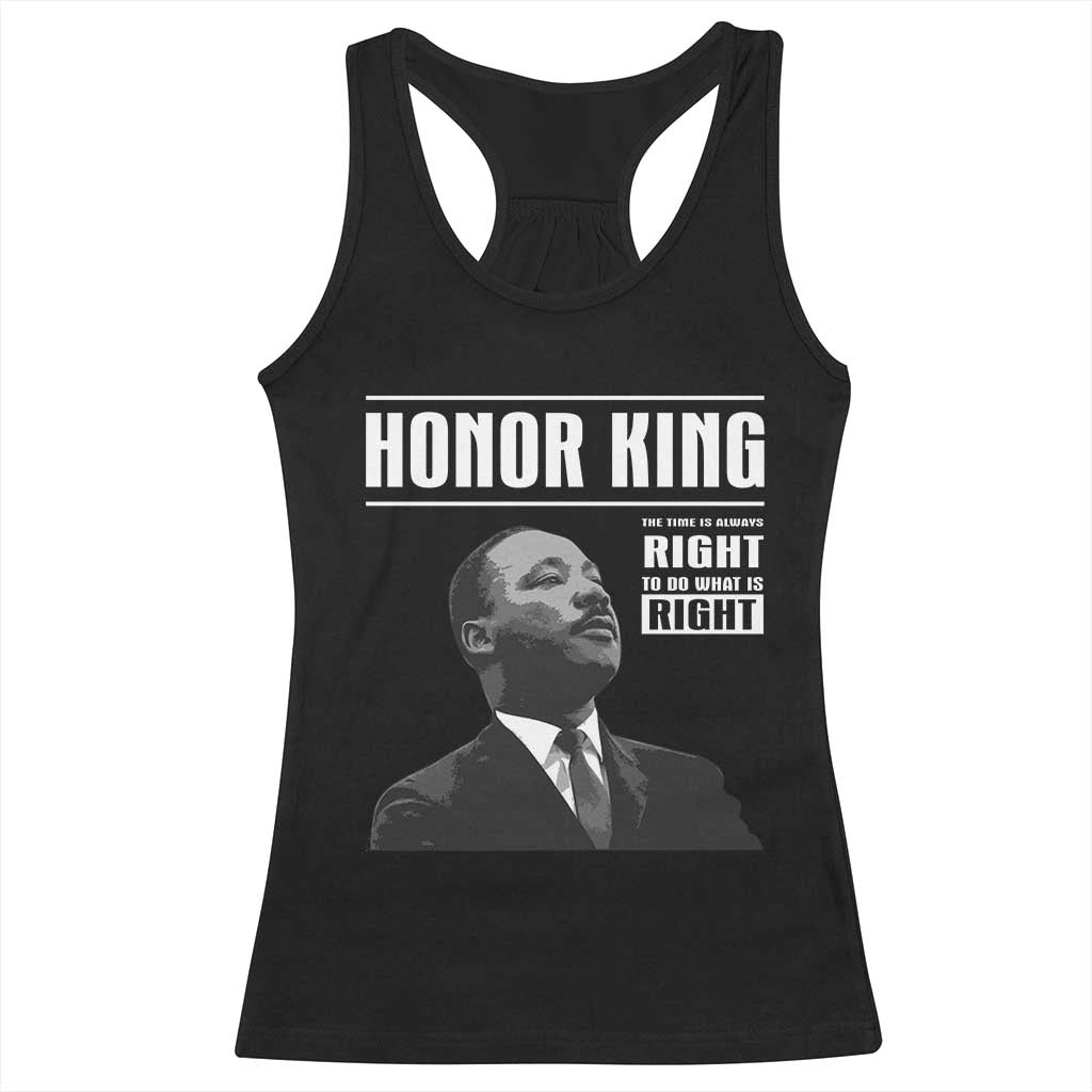 Martin Luther King Racerback Tank Top The Time Is Always Right To Do What Is Right - Wonder Print Shop