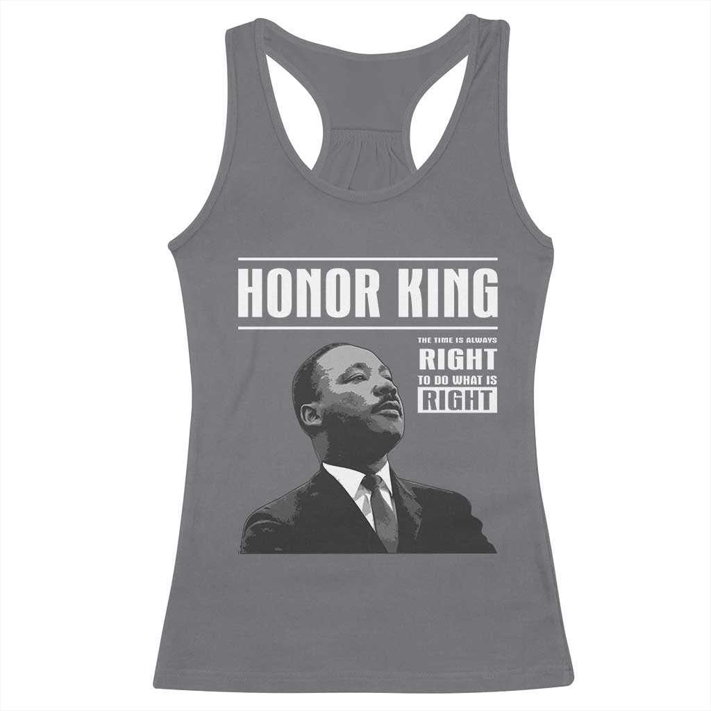 Martin Luther King Racerback Tank Top The Time Is Always Right To Do What Is Right - Wonder Print Shop