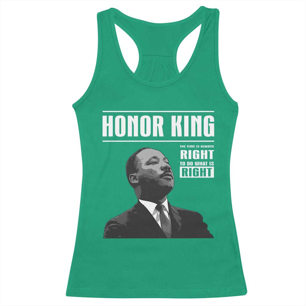 Martin Luther King Racerback Tank Top The Time Is Always Right To Do What Is Right - Wonder Print Shop