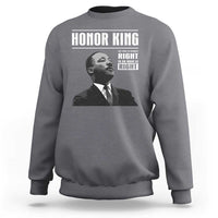 Martin Luther King Sweatshirt The Time Is Always Right To Do What Is Right - Wonder Print Shop