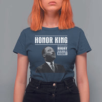 Martin Luther King T Shirt For Women The Time Is Always Right To Do What Is Right - Wonder Print Shop