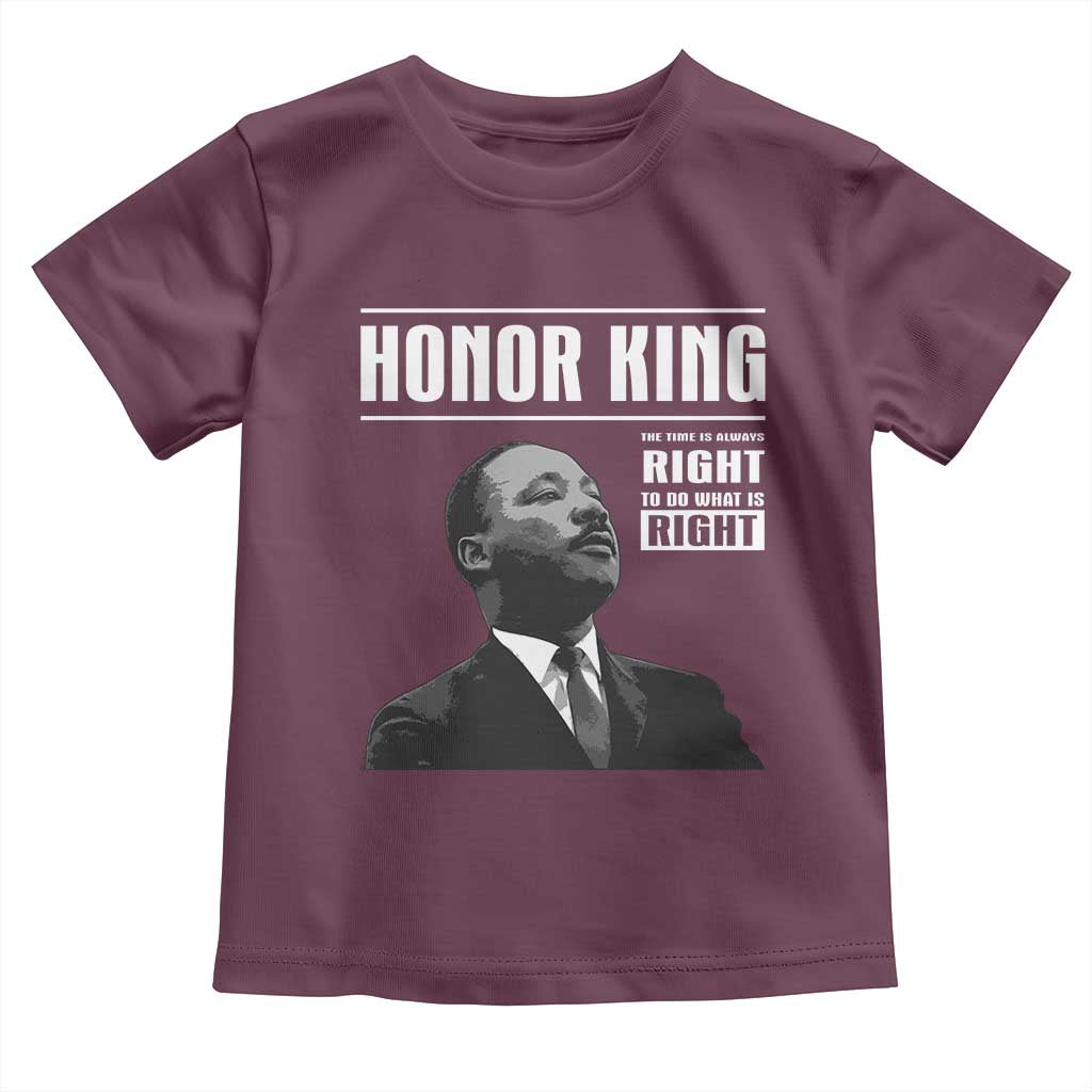 Martin Luther King Toddler T Shirt The Time Is Always Right To Do What Is Right - Wonder Print Shop