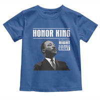 Martin Luther King Toddler T Shirt The Time Is Always Right To Do What Is Right - Wonder Print Shop