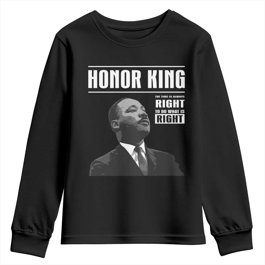 Martin Luther King Youth Sweatshirt The Time Is Always Right To Do What Is Right - Wonder Print Shop