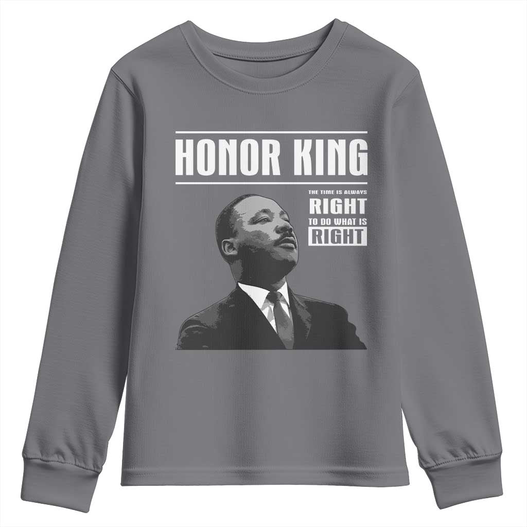 Martin Luther King Youth Sweatshirt The Time Is Always Right To Do What Is Right - Wonder Print Shop