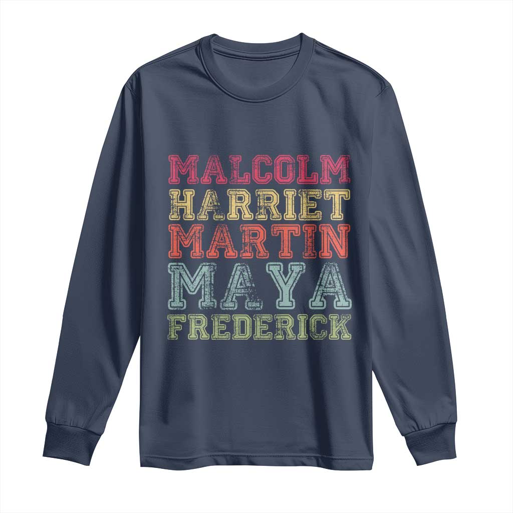 Black History Month Long Sleeve Shirt Malcolm Harriet Martin Maya Frederick Civil Right Leaders - Wonder Print Shop