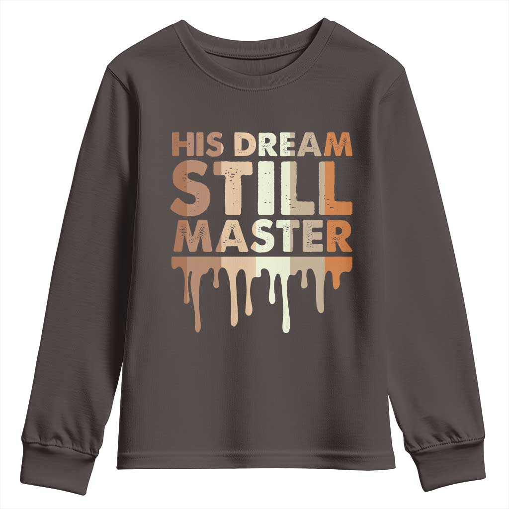 Martin Luther King Jr. Youth Sweatshirt His Dream Still Matters Black History Month MLK Day