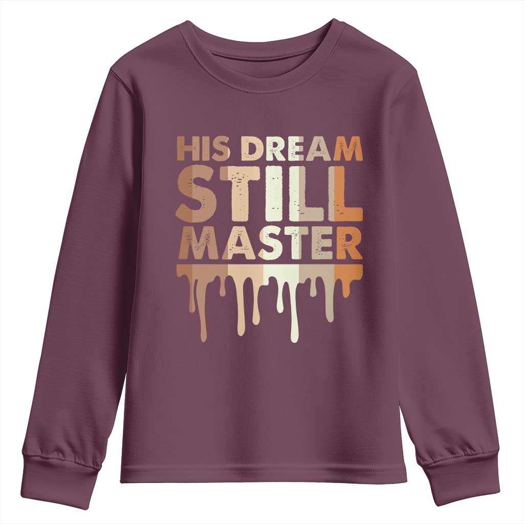 Martin Luther King Jr. Youth Sweatshirt His Dream Still Matters Black History Month MLK Day