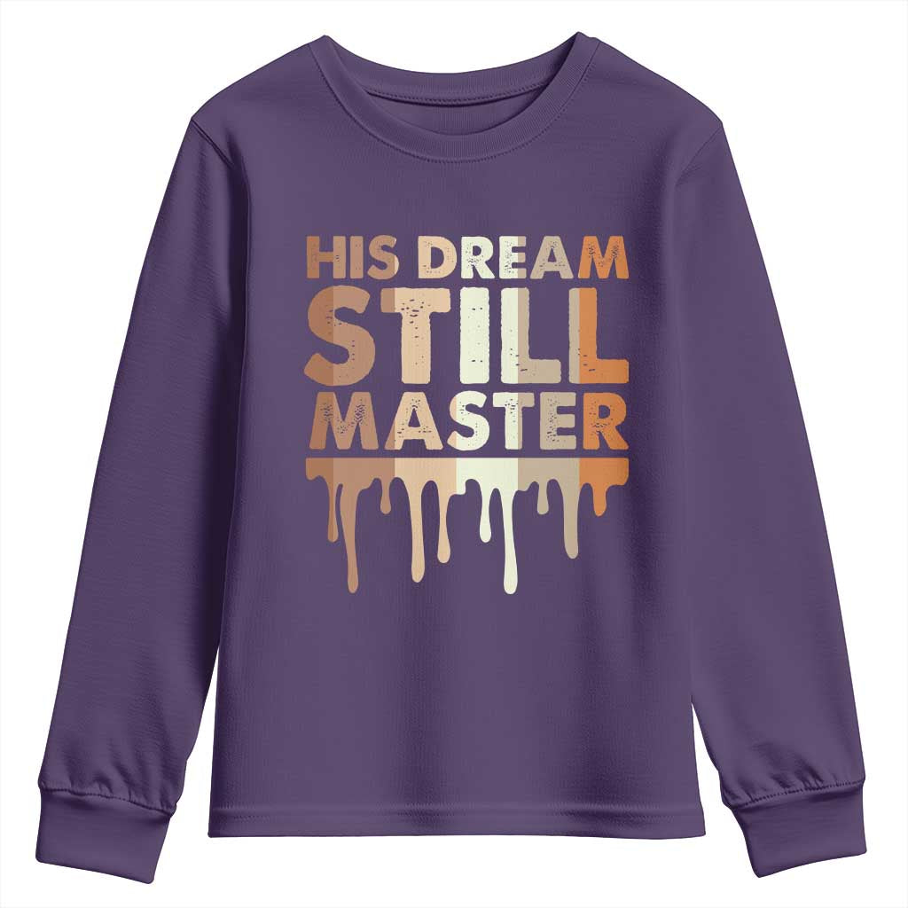 Martin Luther King Jr. Youth Sweatshirt His Dream Still Matters Black History Month MLK Day