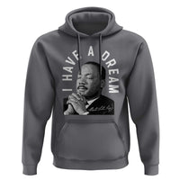 Martin Luther King Jr. Hoodie I Have A Dream Black History Month MLK Day