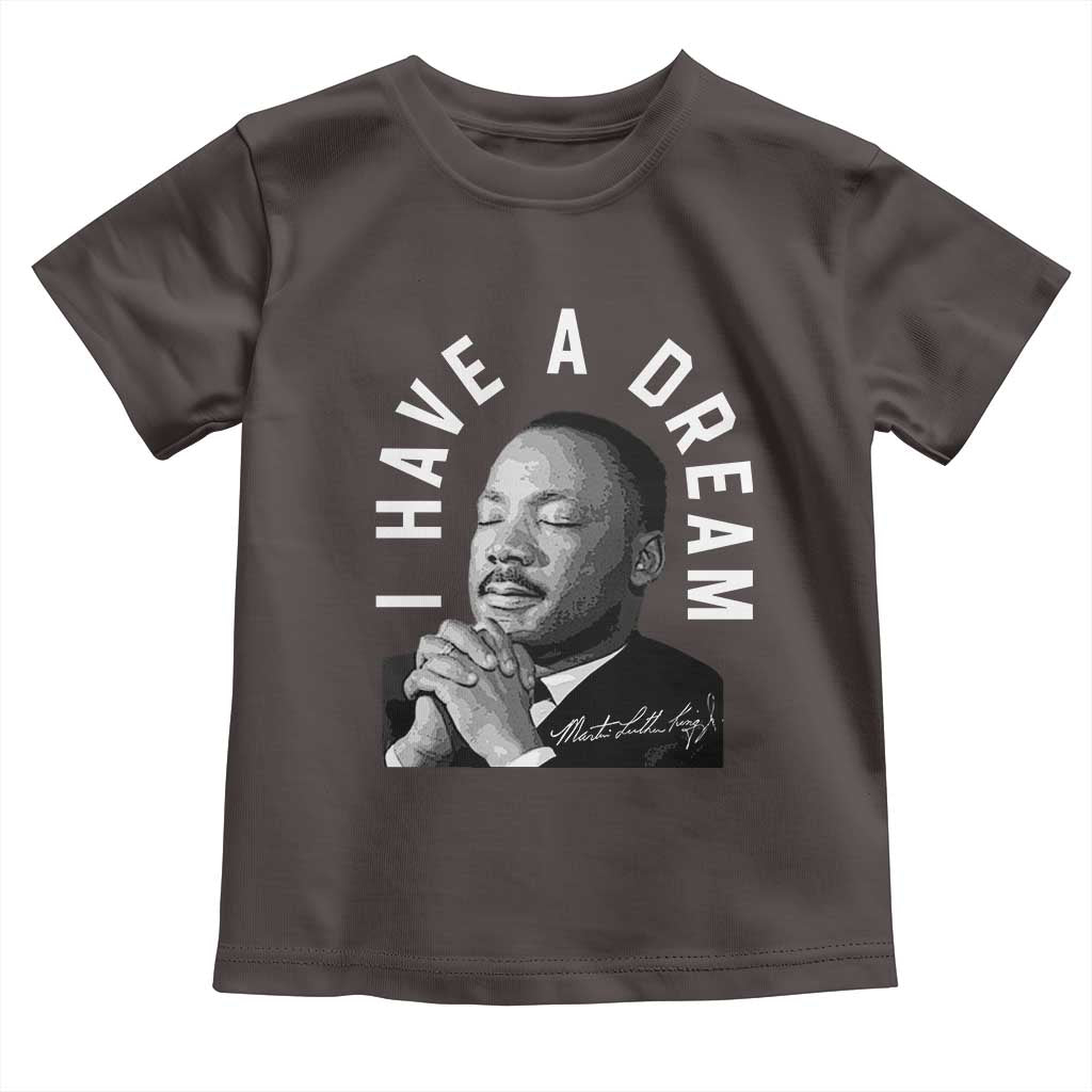Martin Luther King Jr. Toddler T Shirt I Have A Dream Black History Month MLK Day
