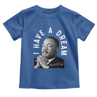 Martin Luther King Jr. Toddler T Shirt I Have A Dream Black History Month MLK Day